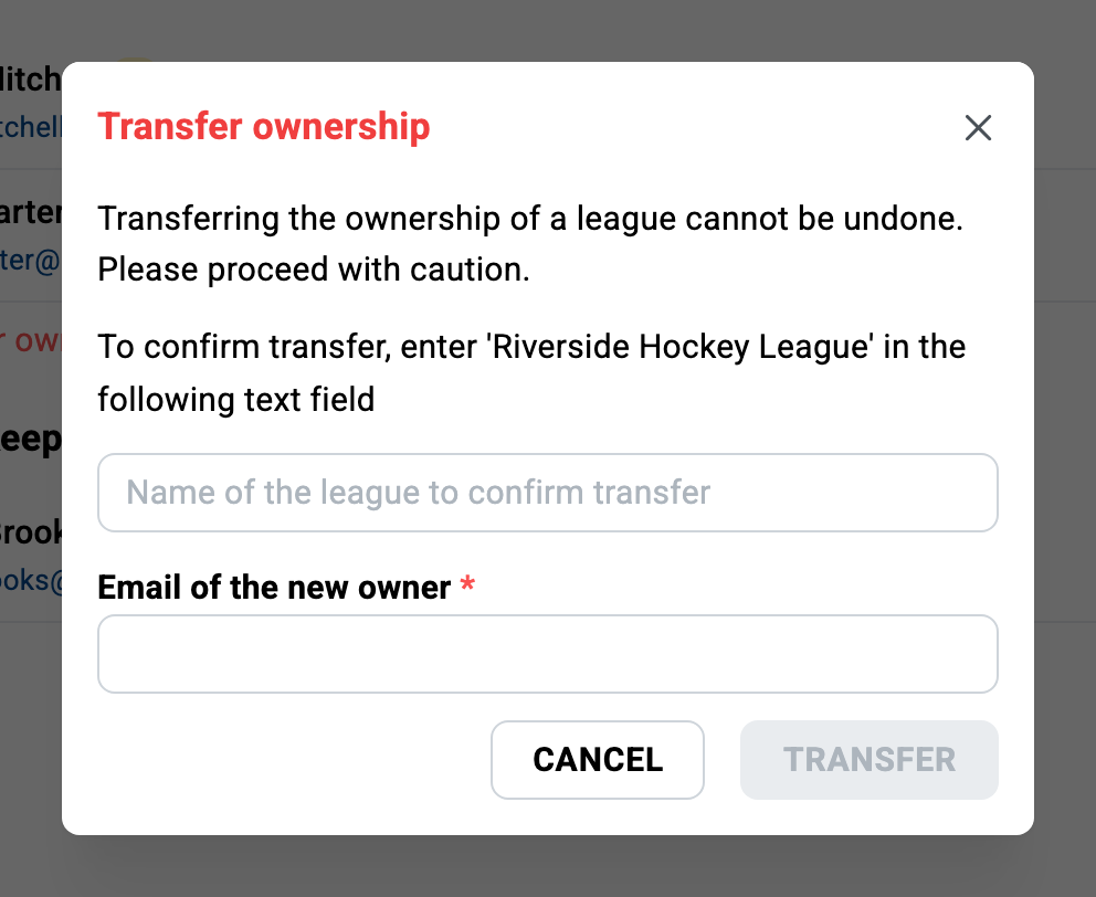 The transfer-ownership confirmation dialog: the irreversible-action warning, the league name to retype, and the new owner's email.